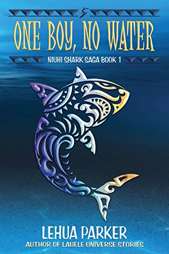 One Boy, No Water (Niuhi Shark Saga)