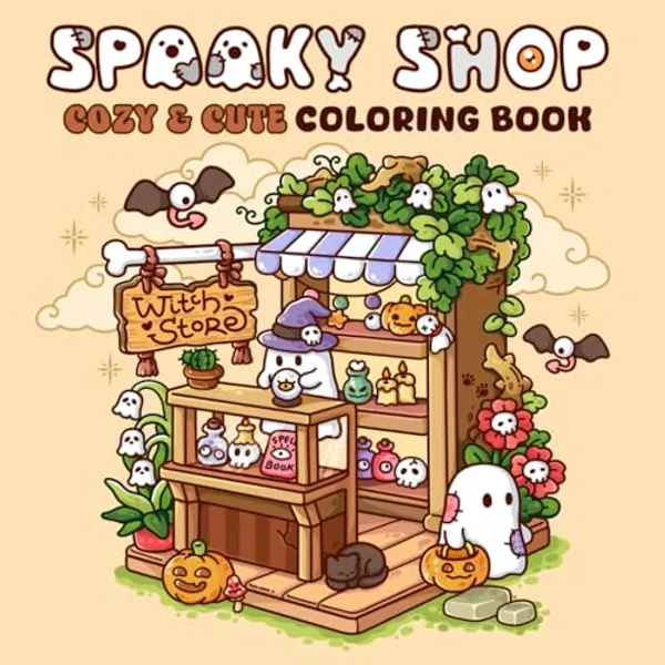 Spooky Shop: A Spooky Shop Coloring Book for Adults and Teens with Enchanting Designs for Relaxation and Stress Relief