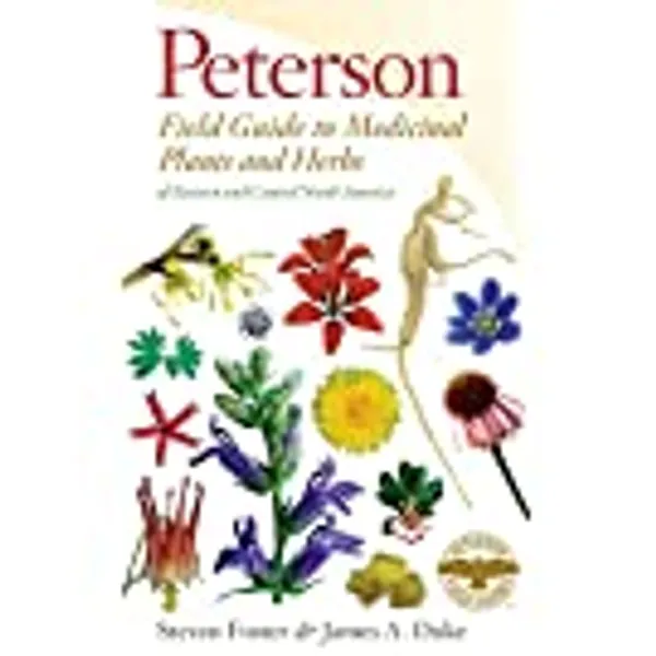 Peterson Field Guide To Medicinal Plants & Herbs Of Eastern & Central N. America: Third Edition (Peterson Field Guides)