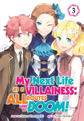 My Next Life as a Villainess All Routes Lead to Doom! (Manga) Vol. 3: All Routes Lead to Doom! (Manga) Vol. 3