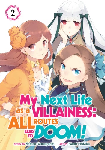 My Next Life as a Villainess: All Routes Lead to Doom! (Manga) Vol. 2: All Routes Lead to Doom! (Manga) Vol. 2
