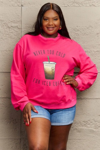 Simply Love Full Size NEVER TOO COLD FOR ICED COFFEE Round Neck Sweatshirt - Deep Rose / 3XL