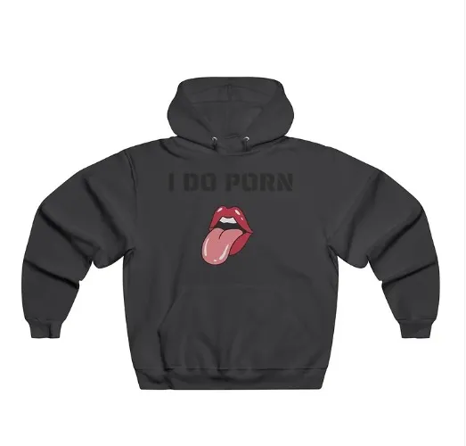 CLEAR Unisex - I Do Porn Hoodie 