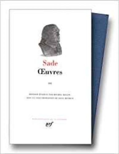 Marquis de Sade (III) - Oeuvres Completes: 3 Bibliotheque de la Pleiade (French Edition)
