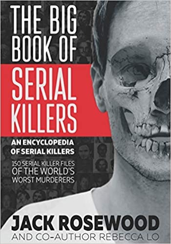 The Big Book of Serial Killers (An Encyclopedia of Serial Killers) - Paperback