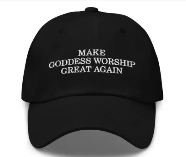 Make Goddess Worship Great Again Hat