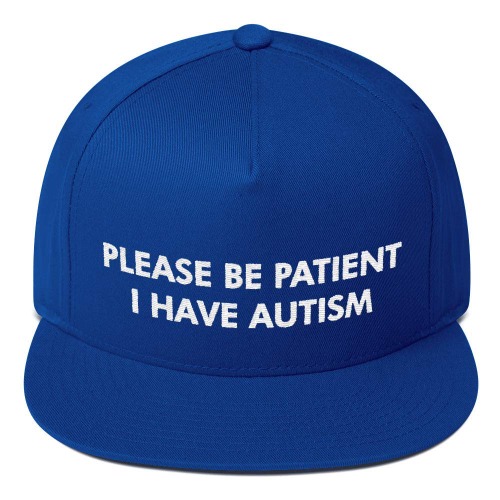 Please Be Patient I Have Autism Hat