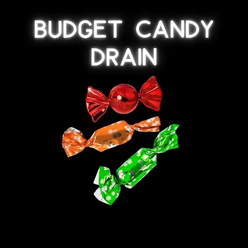 𝗕𝗨𝗗𝗚𝗘𝗧 𝗖𝗔𝗡𝗗𝗬 𝗗𝗥𝗔𝗜𝗡