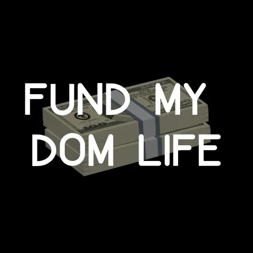𝗙𝗨𝗡𝗗 𝗠𝗬 𝗗𝗢𝗠 𝗟𝗜𝗙𝗘