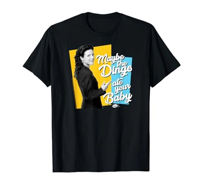 Seinfeld Elaine Maybe The Dingo Ate Your Baby T-Shirt