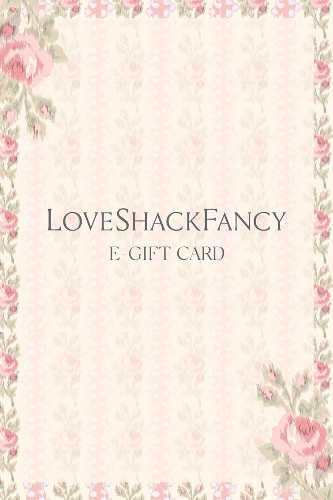 LoveShackFancy E-Gift Card | $100