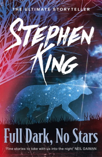 Full Dark, No Stars: Stephen King