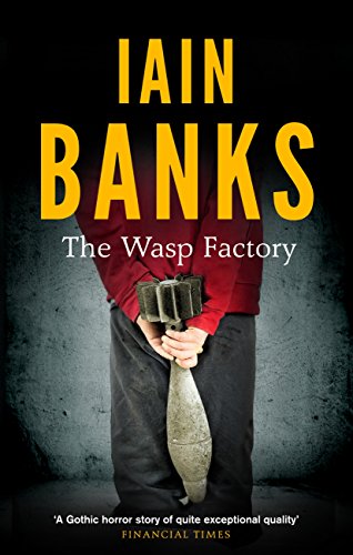 The Wasp Factory: The stunning and controversial literary debut novel