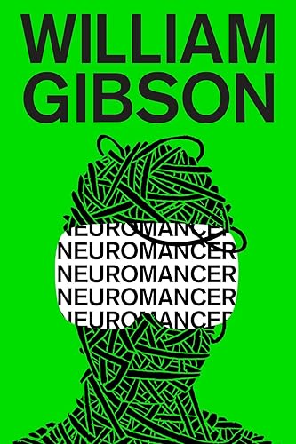 [Neuromancer] [by: William Gibson]