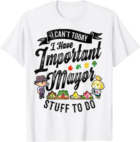 Animal Crossing Important Mayor Stuff Graphic T-Shirt T-Shirt