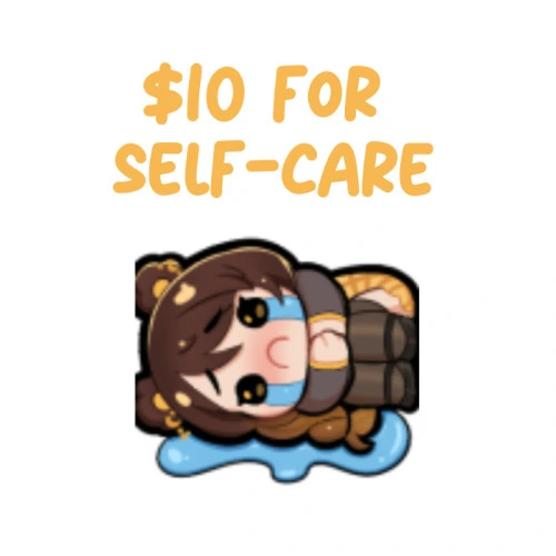 $10USD for Self Care!