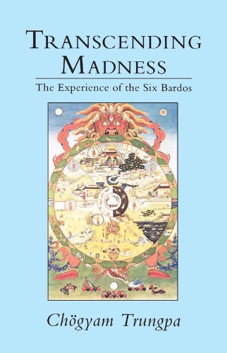 Transcending Madness (ebook), Chogyam Trungpa | 9780834821583 | Boeken | bol.com