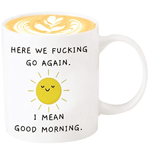 Funny Coffee Mug Here We Fucking Go Again I Mean Good Morning Funny Gift for Him, Her, Husband Wife Party Supplies Decorations Ideas Mugs Adult Mugs for Mom, Dad Coffee Mugs