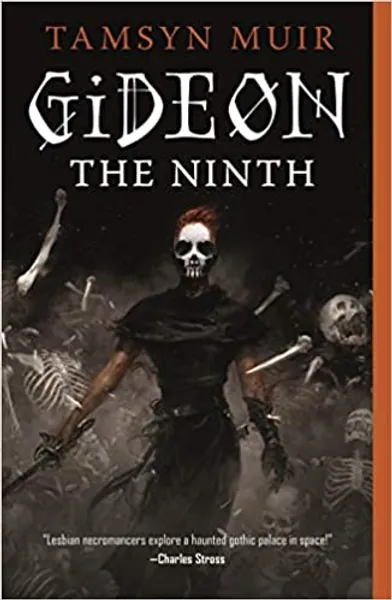 Gideon the Ninth (The Locked Tomb Series, 1) - 