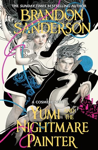 Yumi and the Nightmare Painter: A Cosmere Novel