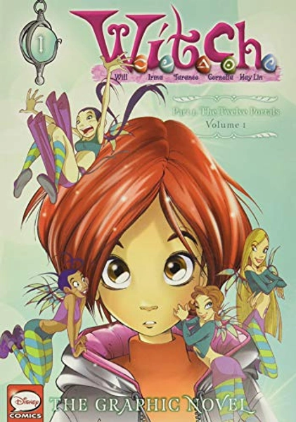 W.I.T.C.H. Part 1, Vol. 1: The Twelve Portals (W.I.T.C.H.: The Graphic Novel, 1)