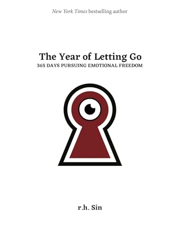 The Year of Letting Go: 365 Days Pursuing Emotional Freedom
