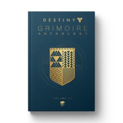 Destiny Grimoire Anthology Volume III: War Machines