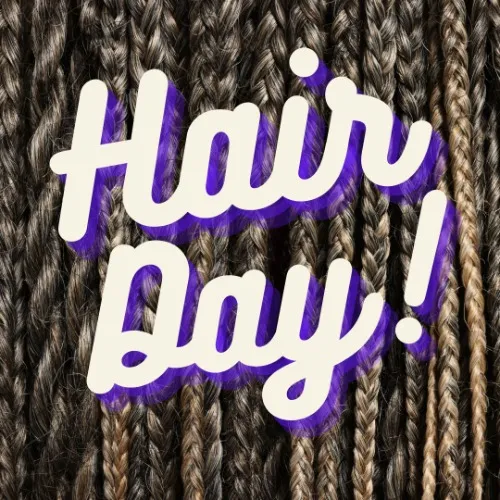 Hair Day!