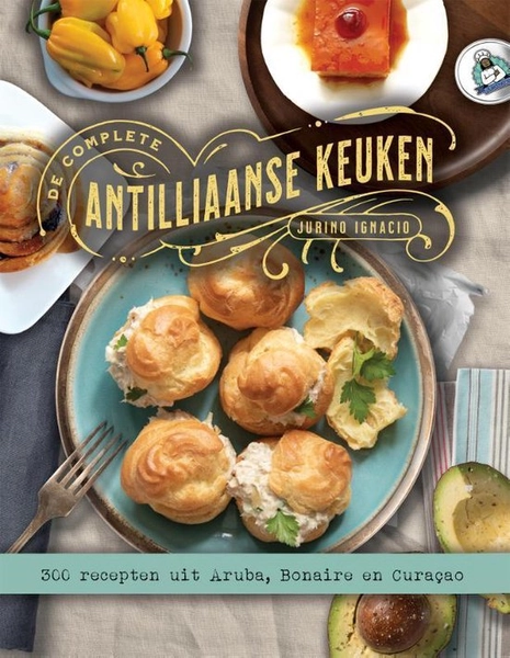 De complete Antilliaanse keuken | 9789082438246 | Jurino Ignacio | Boeken | bol