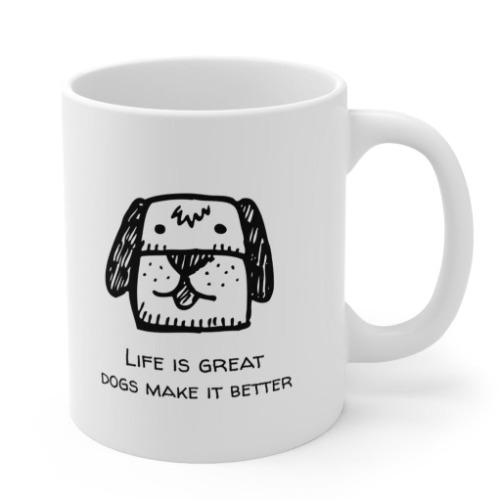 Life Is Better With A Dog Novelty Mug - 11oz