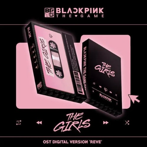 BLACKPINK - THE GAME O.S.T (Digital Reve ver.) | black