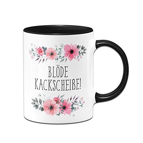 Tassenbrennerei Tasse mit Spruch Blöde Kackscheiße blumig - Kaffeetasse lustig - Spülmaschinenfest (Schwarz) - Schwarz