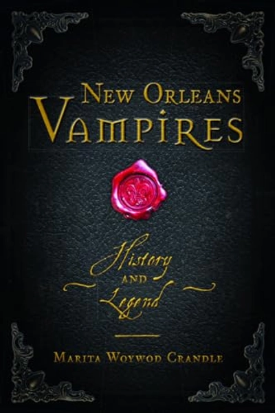 New Orleans Vampires: History and Legend (Haunted America)