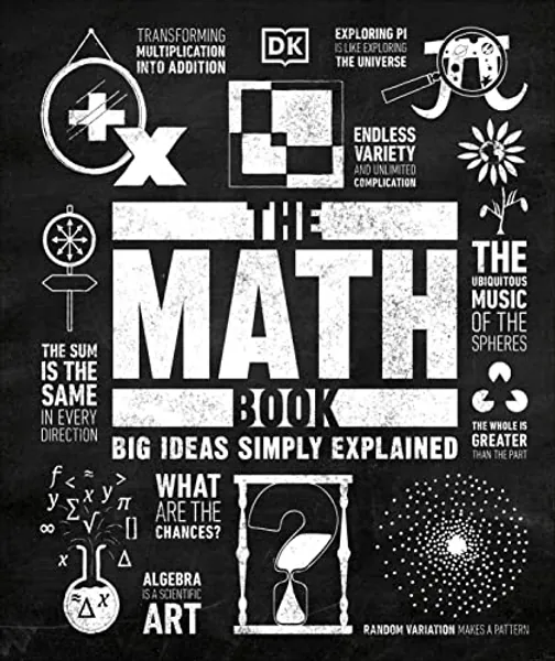 The Math Book: Big Ideas Simply Explained (DK Big Ideas)