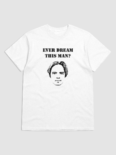 Ever Dream This Man?