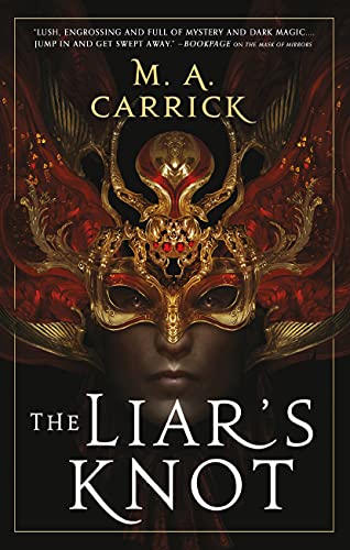 The Liar's Knot (Rook & Rose, 2)