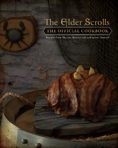 Monroe-Cassel, C: Elder Scrolls: The Official Cookbook