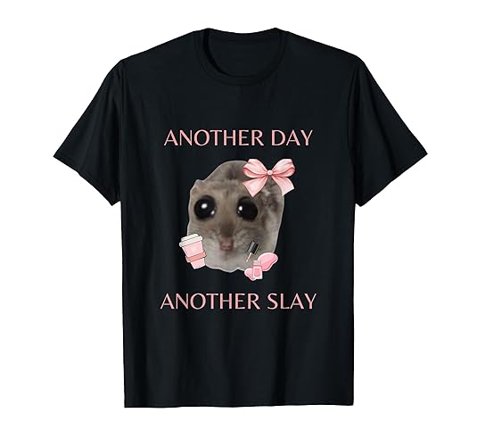 Sad Hamster Meme - Another Day Another Slay T-Shirt - Women - Royal Blue - 3X-Large