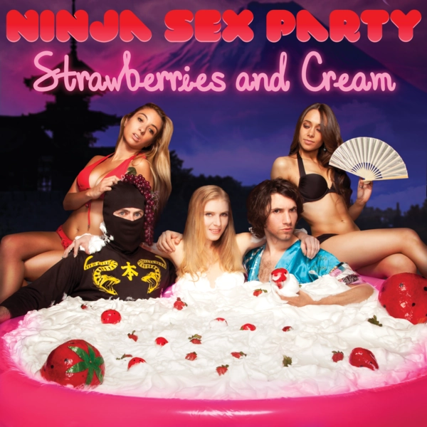 Ninja Sex Party - Strawberries and Cream CD