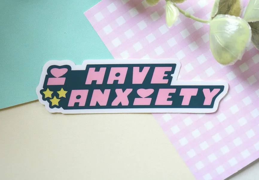 i have anxiety sticker | kawaii stickers, cute stickers, self care stickers, stickers laptop, vinyl stickers, funny stickers, y2k stickers