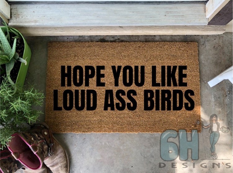 Hope You Like Loud Ass Birds Doormat, Macaw Gifts, Parrot Owner, Crazy Bird Lady, Welcome to our Flock, Cockatoo Gifts, | Standard 18x30