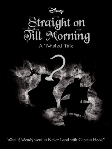 Straight on Till Morning (Twisted Tales)
