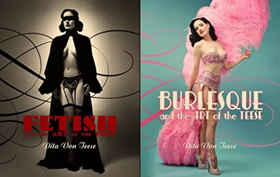 Burlesque and the Art of the Teese/ Fetish and the Art of the Teese
