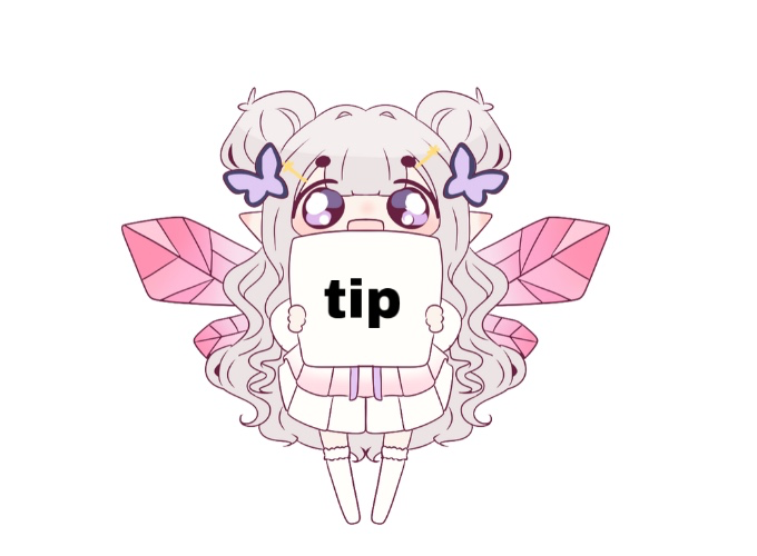 ✦˚₊ ꒰ tip ♡ ꒱
