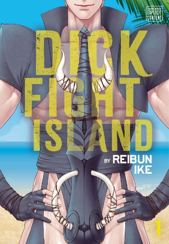 Dick Fight Island, Vol. 1 (Volume 1)
