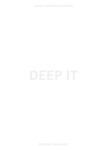 Deep It - roman graphique