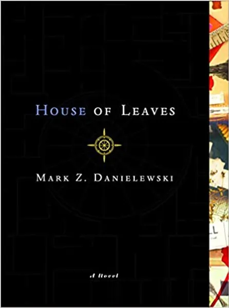 House of Leaves by Mark Z Danielewski