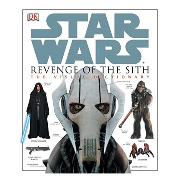 
                            Star Wars Revenge of the Sith: The Visual Dictionary
                        