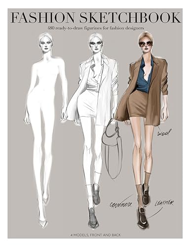 Professional Fashion Sketchbook: 480 Ready-to-Draw Figurines for Fashion Designers. Build Your Fashion Portfolio Today.: 480 Fashion Illustration ... your collections and create your own designs.