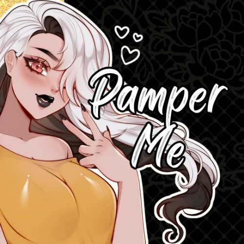 Pamper meeeee! 